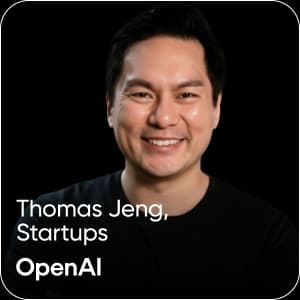 Thomas Jeng - OpenAI