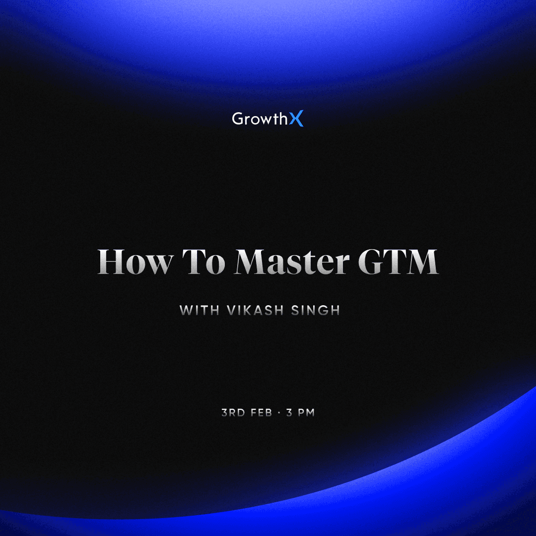 How to master GTM with Vikash Singh