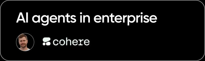 AI Agents in Enterprise - Cohere