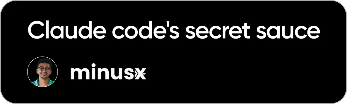 Claude Code's Secret Sauce - MinusX