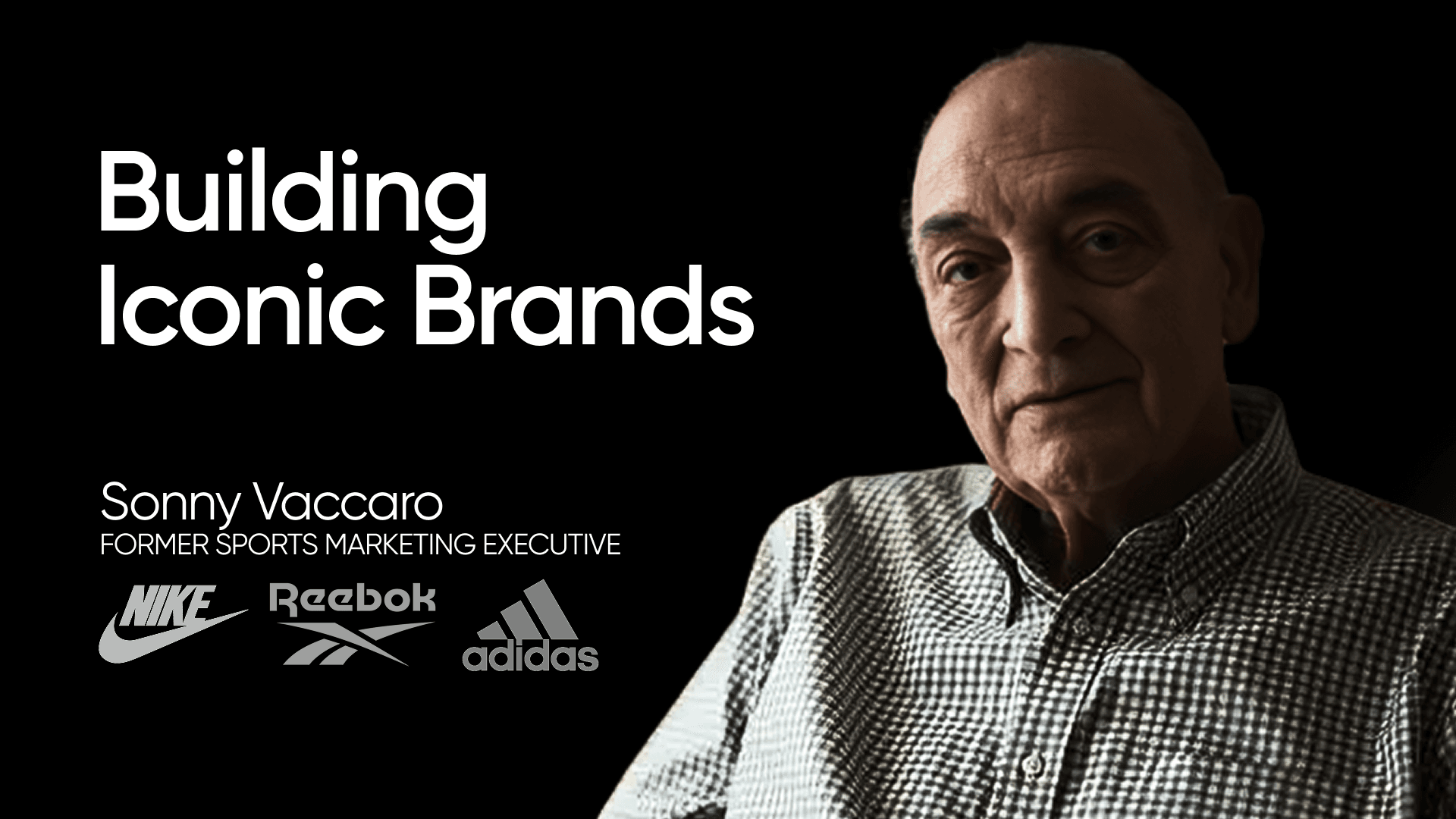 Building Legendary Brands with Sonny Vaccaro